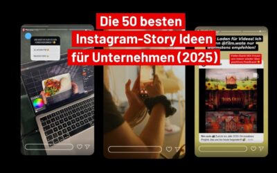 50 Instagram Story Ideen für Unternehmen (2025)