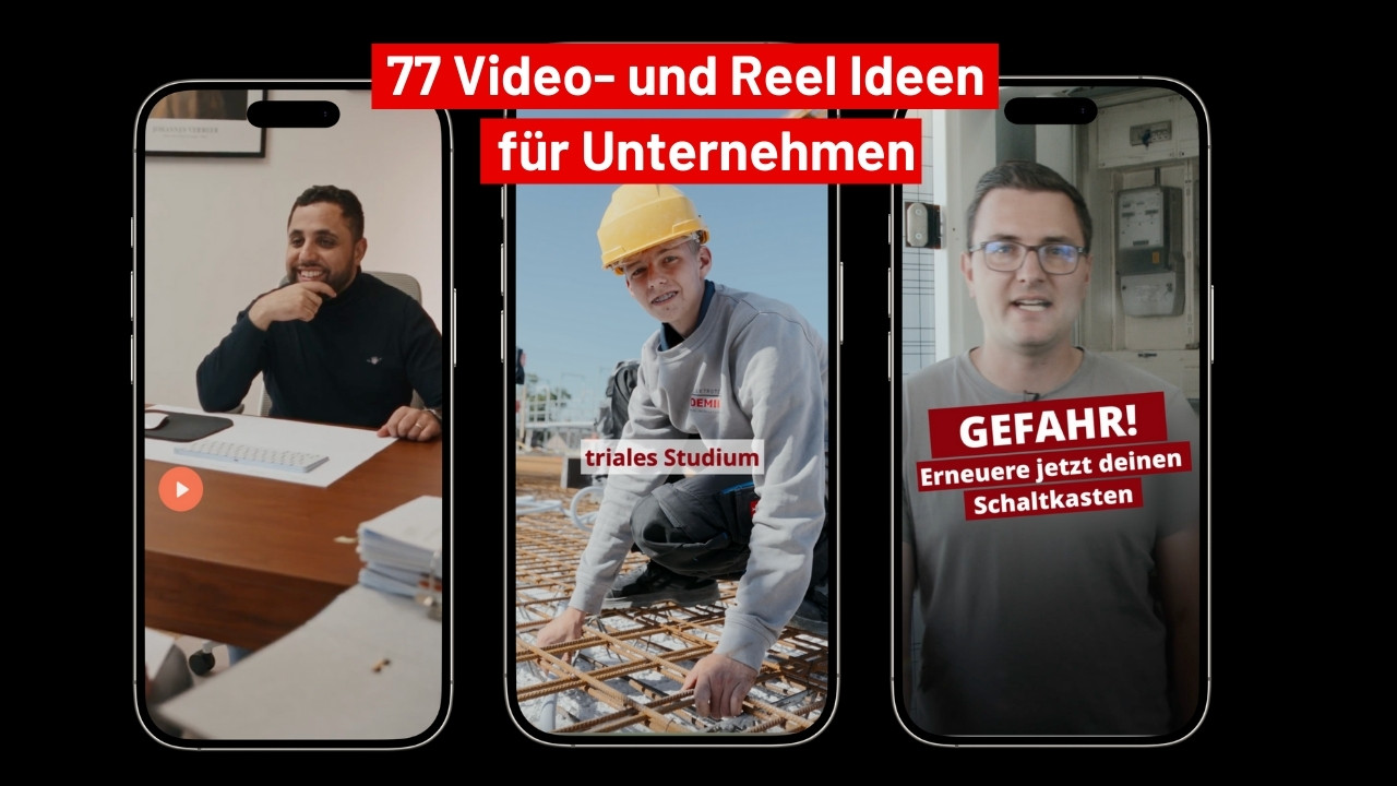 77 Video- und Reel-Ideen für Unternehmen