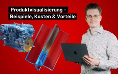 3D Produktvisualisierung – Beispiele, Kosten & Vorteile