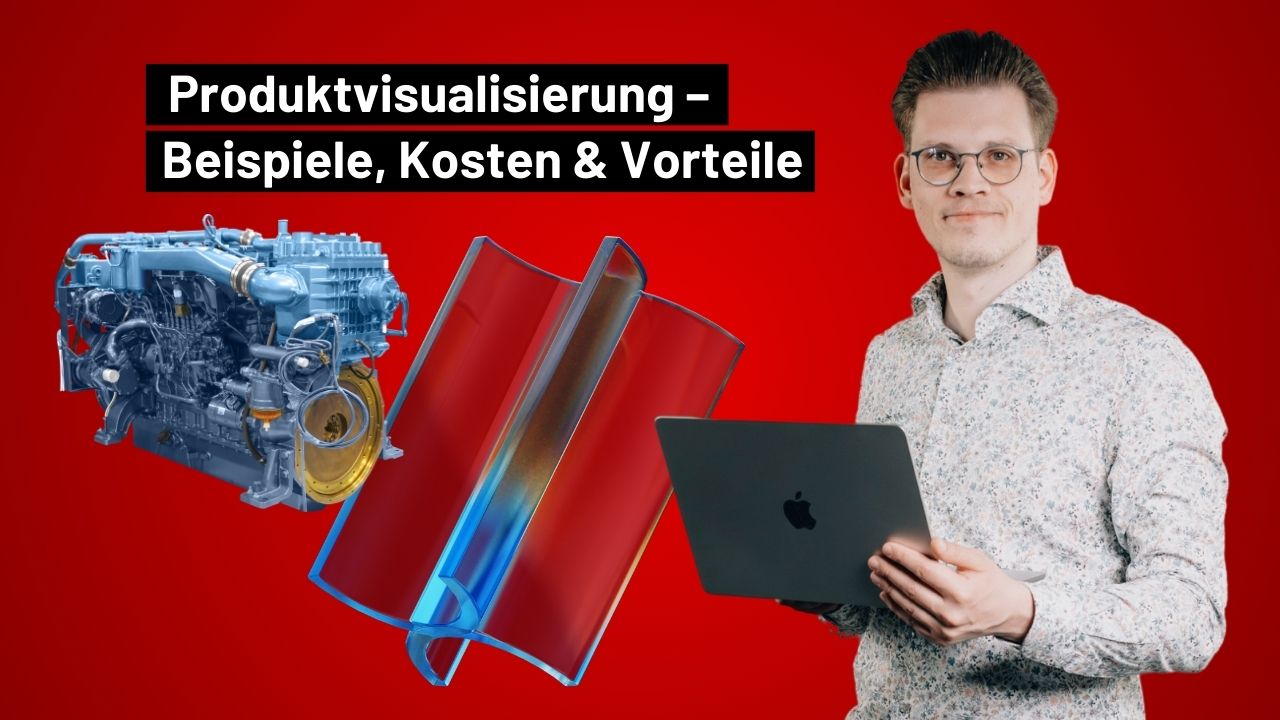 3D Produktvisualisierung – Beispiele, Kosten & Vorteile