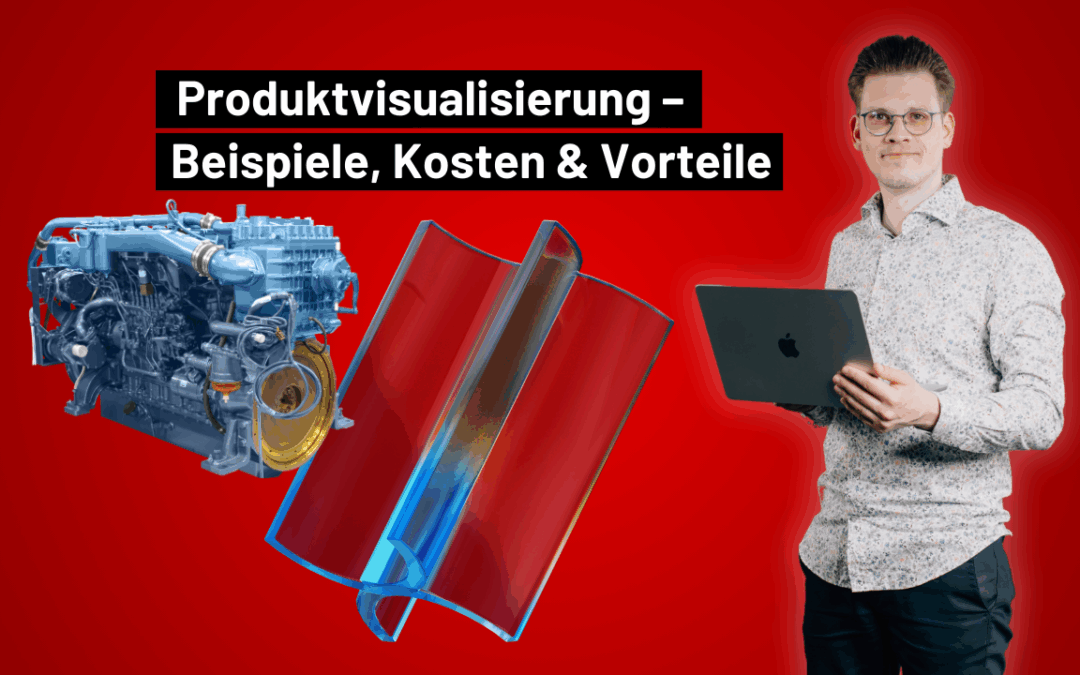 3D Produktvisualisierung – Beispiele, Kosten & Vorteile
